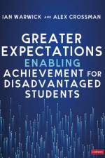 Greater Expectations: Enabling Achievement for Disadvantaged Students