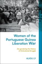 Women of the Portuguese Guinea Liberation War af Aliou (Middle Tennessee State University Ly