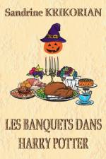 Les banquets dans Harry Potter af Sandrine Krikorian