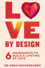 Love by Design af Dr Sara Nasserzadeh