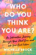 Who Do You Think You Are? af Michelle Brock