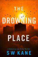 The Drowning Place af S. W. Kane