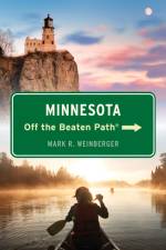 Minnesota Off the Beaten Path® af Mark R. Weinberger