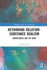 Rethinking Relation-Substance Dualism af Aurelie Nevot