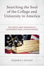 Searching the Soul of the College and University in America af Stephen J. Nelson
