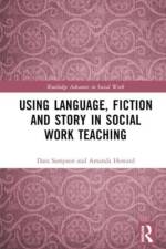Using Language, Fiction, and Story in Social Work Education af Dara Sampson