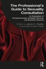 The Professional's Guide to Sexuality Consultation af James Wadley