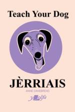 Teach Your Dog Jerriais af Anne Cakebread