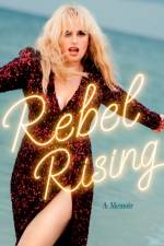 Rebel Rising af Rebel Wilson