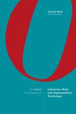 The Oxford Encyclopedia of Industrial, Work, and Organizational Psychology af Jose M. (Emeritus Professor Peiro
