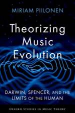 Theorizing Music Evolution af Miriam (Assistant Professor of Music Theory Piilonen