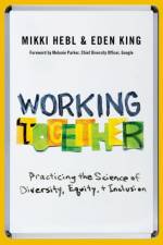 Working Together af Mikki (Professor Hebl