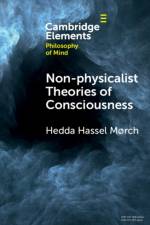 Non-physicalist Theories of Consciousness af Hedda Hassel (Inland Norway University of Applied Sciences) Mørch