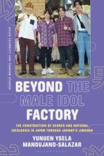 Beyond the Male Idol Factory af Yunuen Ysela Mandujano-Salazar