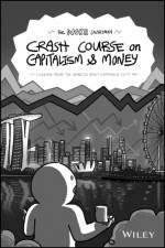 The Woke Salaryman Crash Course on Capitalism & Money af The Woke Salaryman