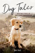 Dog Tales af Ben Holt