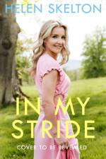 In My Stride af Helen Skelton