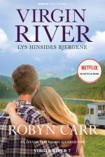 Virgin River - Lys hinsides bjergene af Robyn Carr