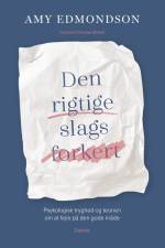 Den rigtige slags forkert af Amy Edmondson