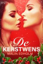 De kerstwens - Erotisch kerstverhaal af Malin Edholm