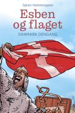 Danmark dengang 3 - Esben og flaget, Grøn Læseklub af Søren Elmerdahl Hemmingsen