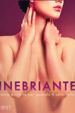 Inebriante: storie erotiche per quando ti senti felice af Saga Stigsdotter