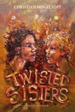 Twisted Sisters