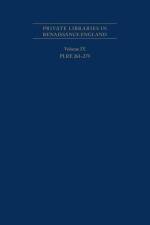 Private Libraries in Renaissance England: A Collection and Catalogue of Tudor and Early Stuart Book-Lists Volume IX: Plre 261-279 Volume 506 af R. J. Fehrenbach