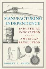 Manufacturing Independence af Robert F Smith