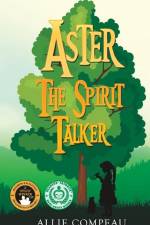 Aster the Spirit Talker af Allie Compeau