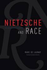 Nietzsche and Race af Marc de Launay