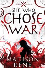 She Who Chose War af Madison Rene