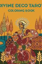 Divine Tarot Deco Coloring Book af Gerta O Egy