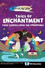 Tales of Enchantment: Folk Stories from the Philippines af Christine S Bellen-Ang