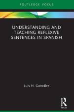 Understanding and Teaching Reflexive Sentences in Spanish af Luis H. Gonzalez