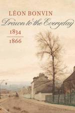 LeOn Bonvin (1834-1866) af Gabriel P. Weisberg