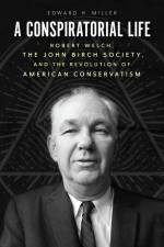 A Conspiratorial Life af Edward H Miller