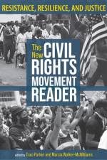 The New Civil Rights Movement Reader af Traci Parker