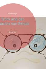 Tröto und der Diamant von Panjab af Jochen Nagel