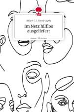 Im Netz hilflos ausgeliefert. Life is a Story - story.one af Ablavi C. I. Komi-Ayeh