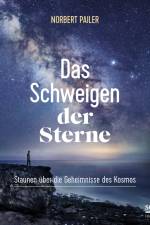 Das Schweigen der Sterne af Norbert Pailer