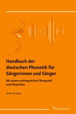 Handbuch der deutschen Phonetik für Sängerinnen und Sänger af Anke Kramer