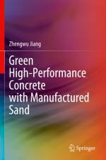 Green High-Performance Concrete with Manufactured Sand af Zhengwu Jiang
