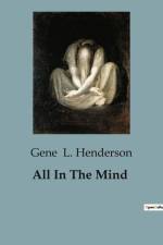 All In The Mind af Gene L. Henderson