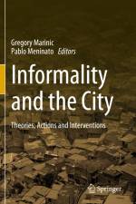 Informality and the City af Pablo Meninato