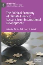 The Political Economy of Climate Finance: Lessons from International Development