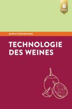Technologie des Weines af Jochen Hamatschek