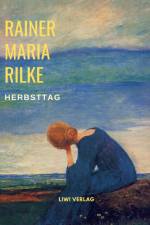 Herbsttag (Gedichte) af Rainer Maria Rilke