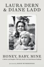 Honey, Baby, Mine af Diane Ladd