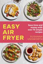 Easy Air Fryer af Susanna Unsworth